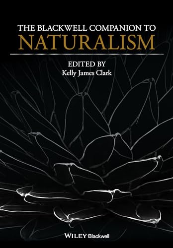 9781118657607: The Blackwell Companion to Naturalism