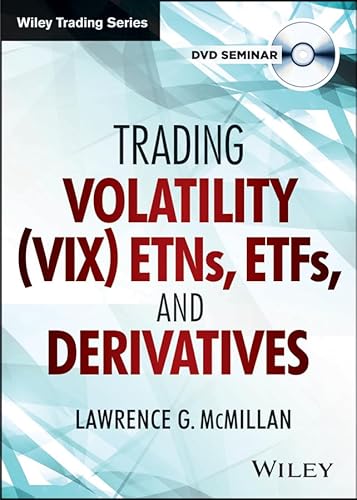 Trading Volatility (VIX) ETNs, ETFs, and Derivatives (Wiley Trading Video) (9781118657829) by McMillan, Lawrence G.