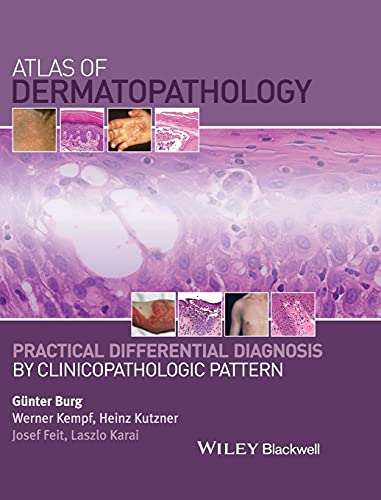 Imagen de archivo de Atlas of Dermatopathology: Practical Differential Diagnosis by Clinicopathologic Pattern a la venta por HPB-Red