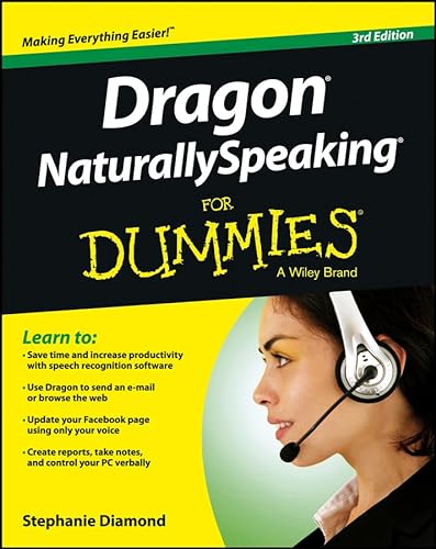 Beispielbild fr Dragon NaturallySpeaking for Dummies: Third Edition zum Verkauf von Wonder Book