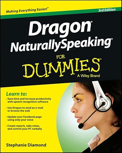 Imagen de archivo de Dragon NaturallySpeaking for Dummies: Third Edition a la venta por Wonder Book