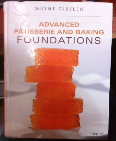 Beispielbild fr Advanced Patisserie and Baking Foundations zum Verkauf von Goodwill Books