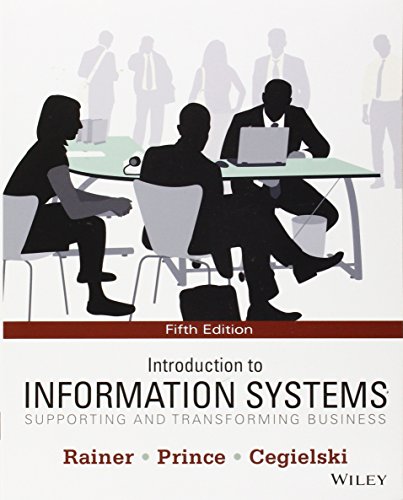 Beispielbild fr Introduction to Information Systems: Supporting and Transforming Business zum Verkauf von BooksRun