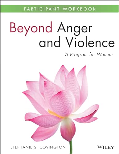 9781118681152: Beyond Anger and Violence: A Program for Women Participant Workbook