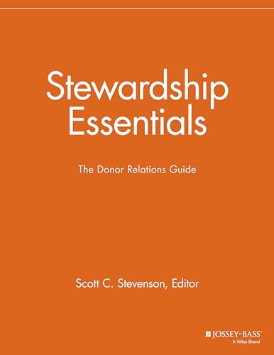 Imagen de archivo de Stewardship Essentials: The Donor Relations Guide (Nonprofit Communications Report) a la venta por WorldofBooks