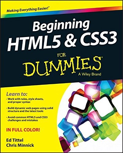 9781118690758: Beginning HTML5 and CSS3 For Dummies (For Dummies (Computer/Tech)) by Tittel, Ed (2013) Paperback