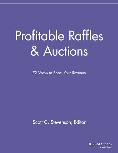 9781118691472: Profitable Raffles and Auctions: 72 Ways to Boost Your Revenue (Special Events Galore)