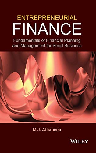 Stock image for Entrepreneurial Finance: Fundamentals of Financial Planning and Management for Small Business for sale by Textbooks_Source