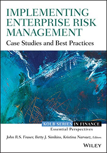Stock image for Implementing Enterprise Risk Management: Case Studies and Best Practices (Robert W. Kolb Series) for sale by BooksRun