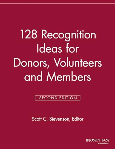 Imagen de archivo de 128 Recognition Ideas for Donors, Volunteers and Members a la venta por Blackwell's