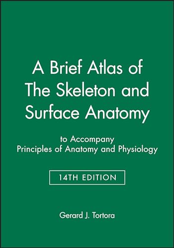 Beispielbild für A Brief Atlas of The Skeleton and Surface Anatomy to accompany Principles of Anatomy and Physiology, 14e zum Verkauf von SecondSale
