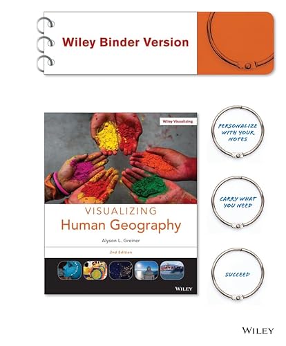 Stock image for Visualizing Human Geography, Binder Ready Version: At Home in a Diverse World for sale by SecondSale