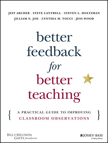 Imagen de archivo de Better Feedback for Better Teaching: A Practical Guide to Improving Classroom Observations a la venta por SecondSale