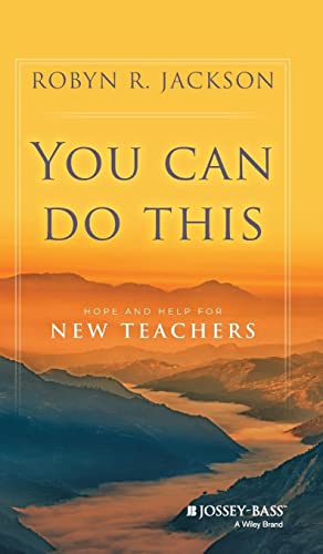 Imagen de archivo de You Can Do This: Hope and Help for New Teachers a la venta por Your Online Bookstore