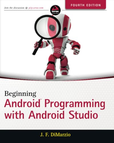 9781118705599: Beginning Android Programming with Android Studio (Wrox Beginning Guides)