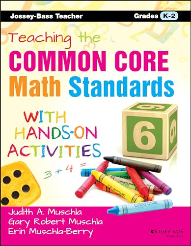 Stock image for Teaching the Common Core Math Standards with Hands-On Activities, Grades K-2 (Jossey-Bass Teacher) for sale by SecondSale