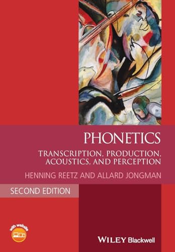 Stock image for Phonetics: Transcription, Production, Acoustics, and Perception (Blackwell Textbooks in Linguistics) for sale by Chiron Media