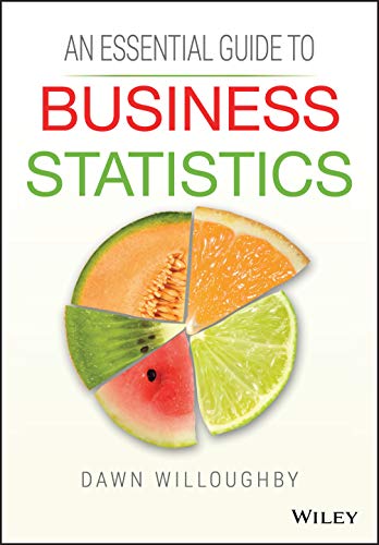 Stock image for An Essential Guide to Business Statistics for sale by Blackwell's