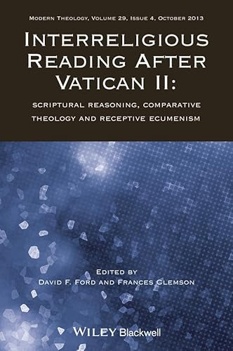 Stock image for Interreligious Reading After Vatican II: Scriptural Reasoning, Comparative Theology and Receptive Ecumenism for sale by Wizard Books