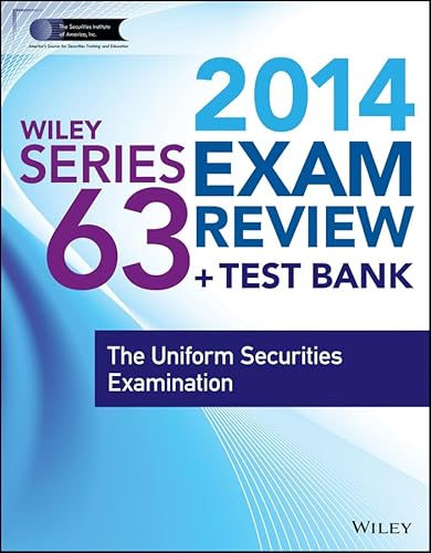 Imagen de archivo de Wiley Series 63 Exam Review 2014 + Test Bank: The Uniform Securities Examination a la venta por Basi6 International