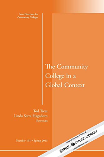 Stock image for The Community College in a Global Context: New Directions for Community Colleges, Number 161 for sale by ThriftBooks-Dallas