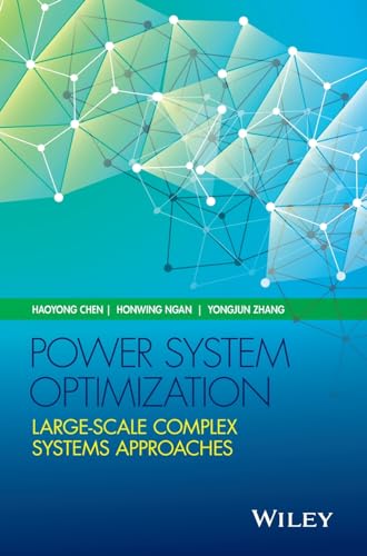 9781118724743: Power System Optimization: Large-Scale Complex Systems Approaches