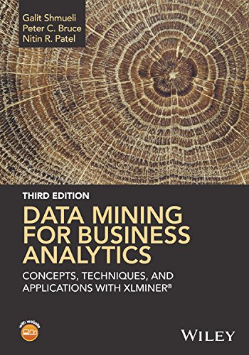 Stock image for Data Mining for Business Analytics : Concepts, Techniques, and Applications with XLMiner for sale by Better World Books