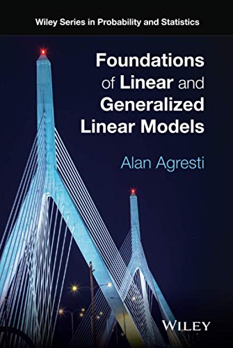 Beispielbild fr Foundations of Linear and Generalized Linear Models zum Verkauf von Blackwell's