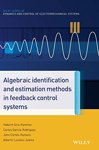 Stock image for Algebraic Identification and Estimation Methods in Feedback Control Systems for sale by Books Puddle