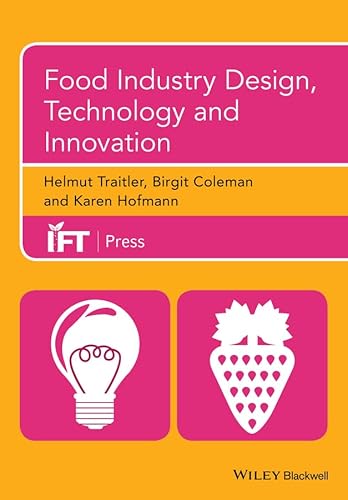 Imagen de archivo de Food Industry Design, Technology and Innovation (Institute of Food Technologists Series) a la venta por Chiron Media