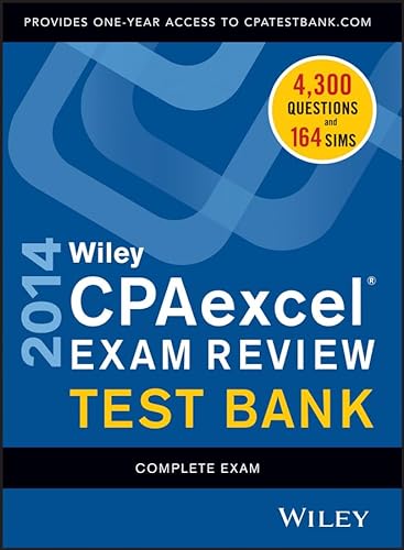 ley CPAexcel Exam Review 2014 Test Bank: Complete Set (9781118734124) by Whittington, O. Ray