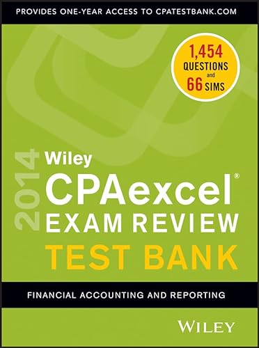 Stock image for Wiley CPAexcel Exam Review 2014 Test Bank, Financial Accounting and Reporting for sale by Goodvibes Books