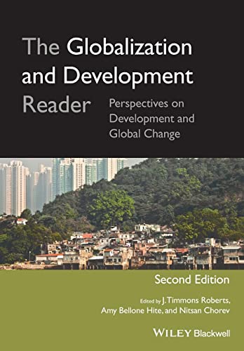 Imagen de archivo de The Globalization and Development Reader: Perspectives on Development and Global Change a la venta por ThriftBooks-Atlanta