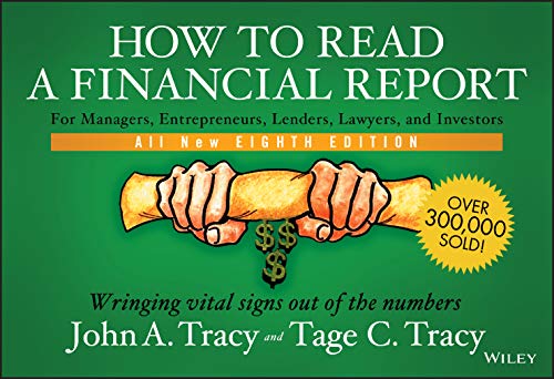 How to Read a Financial Report: Wringing Vital Signs Out of the Numbers (9781118735848) by Tracy, John A.; Tracy, Tage C.