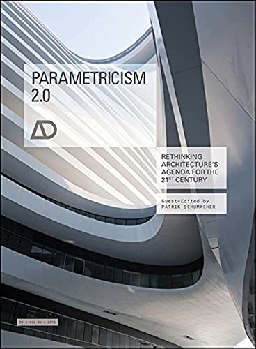 Imagen de archivo de Parametricism 2.0: Rethinking Architecture's Agenda for the 21st Century (Architectural Design) a la venta por Books of the Smoky Mountains