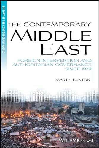 Beispielbild fr The Contemporary Middle East: Foreign Intervention and Authoritarian Governance Since 1979 (Blackwell History of the Contemporary World) zum Verkauf von Monster Bookshop