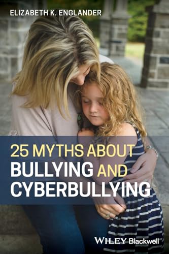 Stock image for 25 Myths about Bullying and Cyberbullying for sale by Lakeside Books