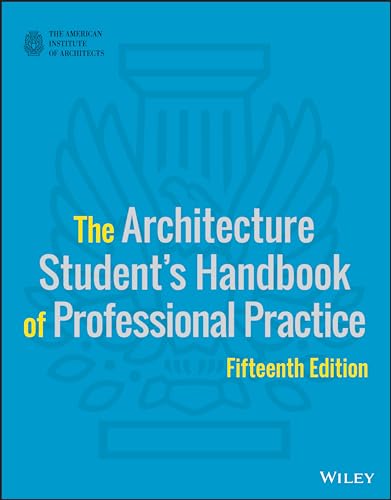 Beispielbild fr The Architecture Student's Handbook of Professional Practice zum Verkauf von BooksRun