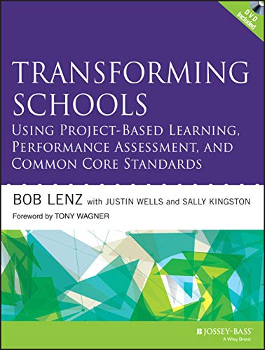 Beispielbild fr Transforming Schools Using Project-Based Learning, Performance Assessment, and Common Core Standards zum Verkauf von Better World Books