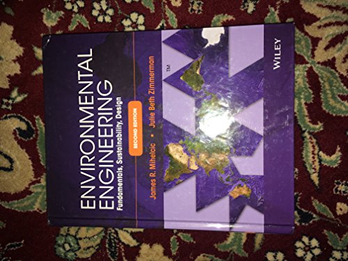Imagen de archivo de Environmental Engineering : Fundamentals, Sustainability, Design a la venta por Better World Books