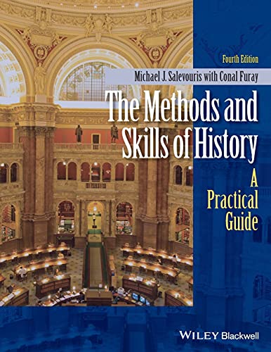 9781118745441: The Methods and Skills of History: A Practical Guide