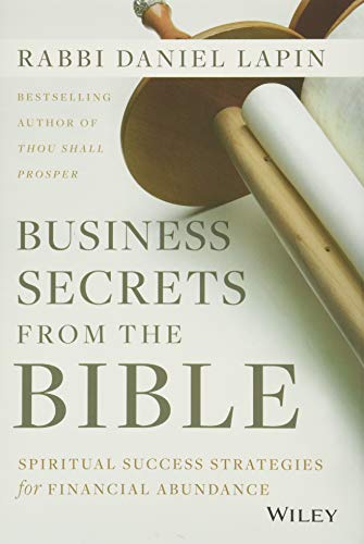 Beispielbild fr Business Secrets from the Bible: Spiritual Success Strategies for Financial Abundance zum Verkauf von Monster Bookshop