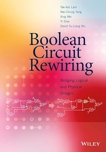 9781118750117: Boolean Circuit Rewiring: Bridging Logical and Physical Designs