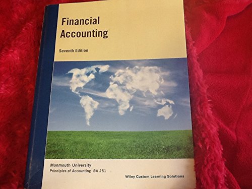 Beispielbild fr Financial Accounting Monmouth University 7th Edition zum Verkauf von Better World Books