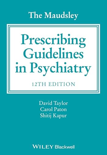 9781118754603: The Maudsley Prescribing Guidelines in Psychiatry