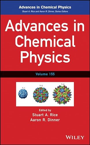 Beispielbild fr Advances in Chemical Physics: Advances in Chemical Physics, Volume 155 zum Verkauf von Revaluation Books