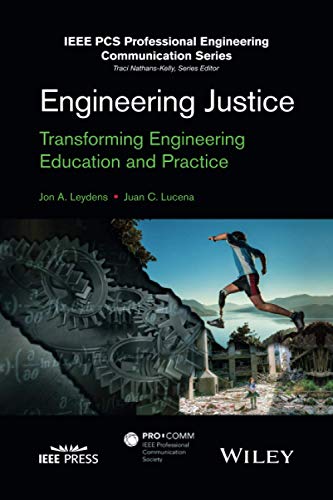 9781118757307: Engineering Justice: Transforming Engineering Education and Practice