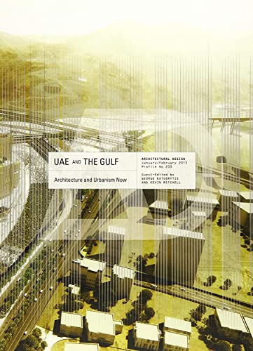 Beispielbild fr UAE and the Gulf: Architecture and Urbanism Now (Architectural Design) zum Verkauf von WorldofBooks