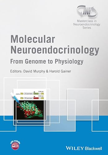 9781118760376: Molecular Neuroendocrinology: From Genome to Physiology (Wiley-INF Masterclass in Neuroendocrinology Series)