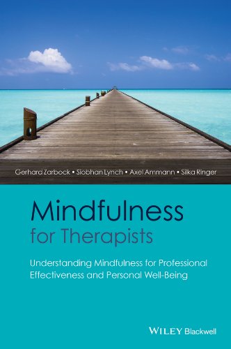 9781118760420: Mindfulness for Therapists – Understanding Mindfulness for Professional Effectiveness and Personal Well–Being